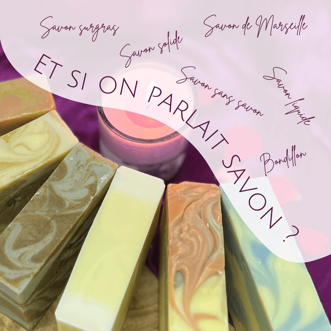 Les types de savon