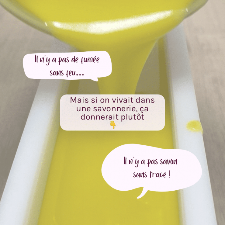 Il n’y a pas de savon sans trace