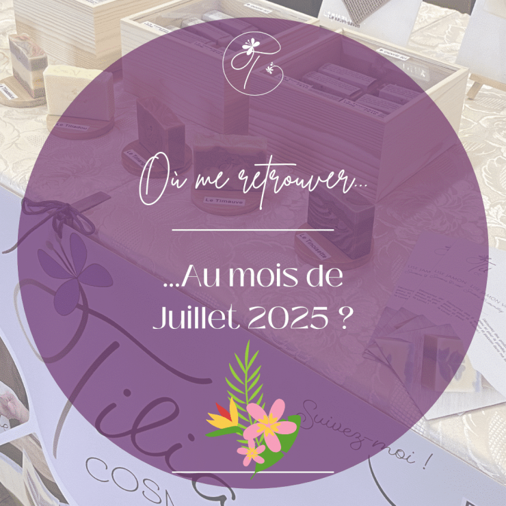Où me trouver en juillet 2025