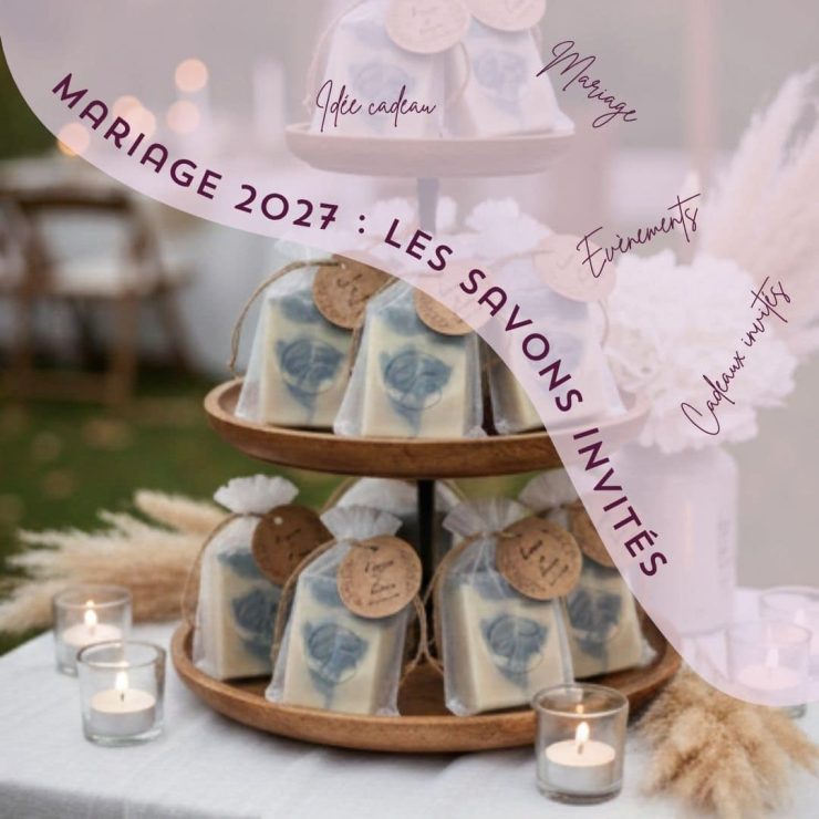 Mariage 2027 : les savons invités